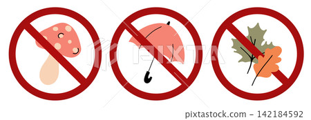 Vector set of autumn prohibition signs. Collection of prohibition banners with foliage, a mushroom, and an umbrella. Autumn is prohibited. Vector set of autumn prohibition signs. Collection of prohibition banners with foliage, a mushroom, and an umbrella. Autumn is prohibited. 142184592