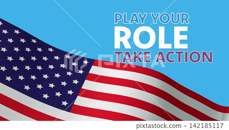 Waving United States flag showing textured fabric on blue poster, slogan PLAY YOUR ROLE TAKE ACTION. Patriotic, stars, canton, motion, texture, uppercase, typography Waving United States flag showing textured fabric on blue poster, slogan PLAY YOUR ROLE TAKE ACTION. Patriotic, stars, canton, motion, texture, uppercase, typography 142185117