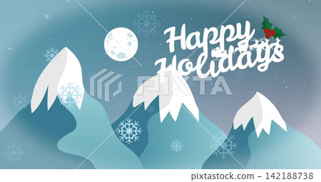 Depicting three snowcapped mountains under moonlit sky, with Happy Holidays script, flakes, holly Depicting three snowcapped mountains under moonlit sky, with Happy Holidays script, flakes, holly 142188738