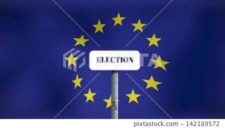 Displaying white sign labeled ELECTION on rusty metal pole against EU flag backdrop Displaying white sign labeled ELECTION on rusty metal pole against EU flag backdrop 142189572
