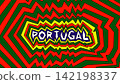 Vibrant psychedelic abstract background featuring the word Portugal in bold typography, surrounded by wavy zigzag patterns in green, red, and yellow, ideal for banners. 142198337