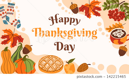 Happy Thanksgiving Day greeting card banner background featuring apple pie, pumpkins, hot chocolate with marshmallows, autumn leaves, acorns, and cozy socks in flat doodle vector style. Happy Thanksgiving Day greeting card banner background featuring apple pie, pumpkins, hot chocolate with marshmallows, autumn leaves, acorns, and cozy socks in flat doodle vector style. 142215465