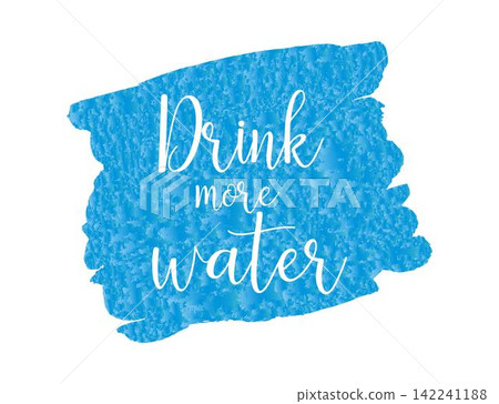Lettering phrases Drink more water. Typography slogan. Healthy lifestyle, hydrate motivation. Idea for poster, postcard Lettering phrases Drink more water. Typography slogan. Healthy lifestyle, hydrate motivation. Idea for poster, postcard 142241188