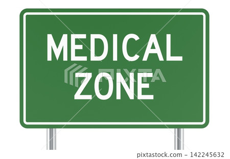 Medical Zone green sign. 3D rendering Medical Zone green sign. 3D rendering 142245632