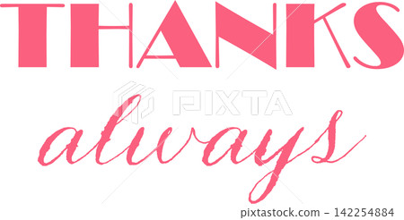 THANKS always - The THANKS always logo expresses gratitude. THANKS always - The THANKS always logo expresses gratitude. 142254884