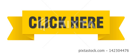 click here yellow ribbon isolated on transparent background. click here ribbon click here yellow ribbon isolated on transparent background. click here ribbon 142304476