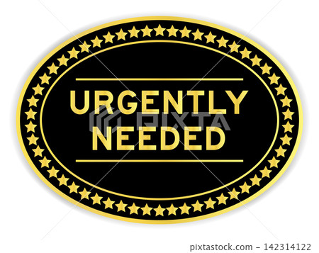 Black and gold color oval label sticker with word urgenly needed on white background 142314122