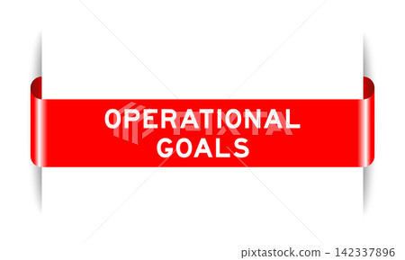 Red color inserted label banner with word operational goals on white background Red color inserted label banner with word operational goals on white background 142337896