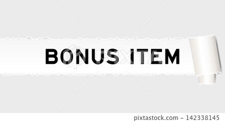 Ripped gray paper background that have word bonus item under torn part Ripped gray paper background that have word bonus item under torn part 142338145