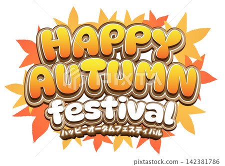 Illustrations for signs and event titles that can be used for sales events: HAPPY AUTUMN Illustrations for signs and event titles that can be used for sales events: HAPPY AUTUMN 142381786
