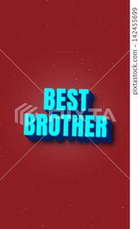 Best brother text in blue with red background for greeting cards Best brother text in blue with red background for greeting cards 142455699