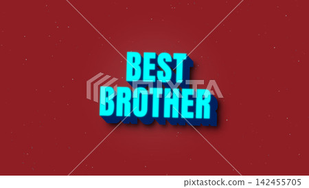 Best brother text graphic in bright blue on red background Best brother text graphic in bright blue on red background 142455705