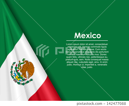 Mexican waving national flag background and placeholder text. Vector illustration. 142477088