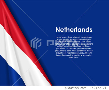 Dutch waving national flag background and placeholder text. Vector illustration. Dutch waving national flag background and placeholder text. Vector illustration. 142477121