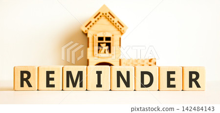 Reminder word symbol. Concept word Reminder on beautiful wooden blocks. Beautiful white background. Beautiful miniature wooden house. Business support help reminder word concept. Copy space. Reminder word symbol. Concept word Reminder on beautiful wooden blocks. Beautiful white background. Beautiful miniature wooden house. Business support help reminder word concept. Copy space. 142484143