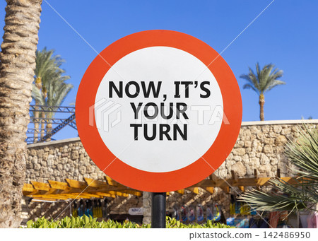 Now it's your turn words symbol. Concept words Now it's your turn on beautiful white road sign. Beautiful blue sky background. Business Now it's your turn motivational support concept Copy space Now it's your turn words symbol. Concept words Now it's your turn on beautiful white road sign. Beautiful blue sky background. Business Now it's your turn motivational support concept Copy space 142486950