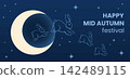 Mid-Autumn Festival banner template with jumping rabbits, moon and stars on night sky. Traditional Moon Festival symbols combined with a charming modern line-art style for seasonal greeting cards. 142489115