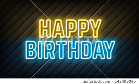 Neon text Happy Birthday, yellow blue colors. Greeting banner with neon phrase Happy Birthday. Glowing outline text, birthday celebration and anniversary. Vector illustration 142499080