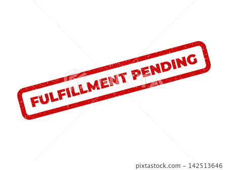 Red grunge rubber stamp mark with FULFILLMENT PENDING message for ongoing process tracking Red grunge rubber stamp mark with FULFILLMENT PENDING message for ongoing process tracking 142513646