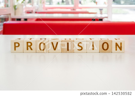 motivational word Provision is laid out from letters on wooden cubes motivational word Provision is laid out from letters on wooden cubes 142530582