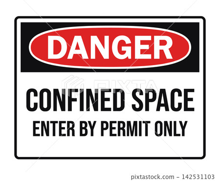 Danger Confined Space Enter By Permit Only vector illustration with red and black industrial safety signage Danger Confined Space Enter By Permit Only vector illustration with red and black industrial safety signage 142531103