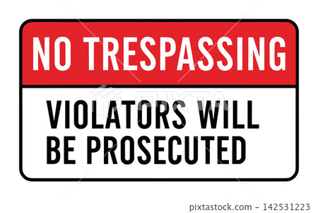 No Trespassing Sign with bold red and white colors featuring warning text for a professional vector illustration No Trespassing Sign with bold red and white colors featuring warning text for a professional vector illustration 142531223