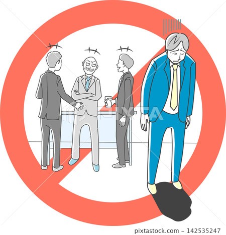 Power harassment: Prohibition of isolating individuals from relationships. Power harassment: Prohibition of isolating individuals from relationships. 142535247