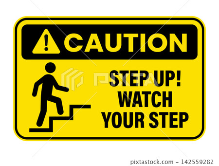 Caution step up watch your step sign Caution step up watch your step sign 142559282