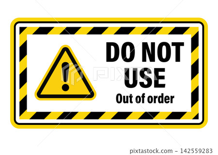 Do not use out of order warning sign isolated on white background Do not use out of order warning sign isolated on white background 142559283