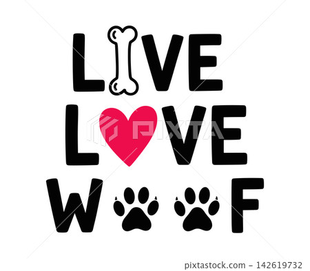 Live love woof typography design with dog bone, heart, and paw prints isolated on white background Live love woof typography design with dog bone, heart, and paw prints isolated on white background 142619732