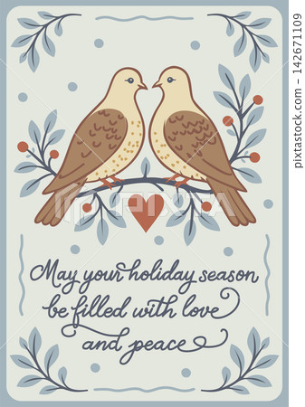 Cozy Christmas greeting card with two cute doves, romantic winter illustration with heart and text May your holiday season be filled with love and peace Cozy Christmas greeting card with two cute doves, romantic winter illustration with heart and text May your holiday season be filled with love and peace 142671109