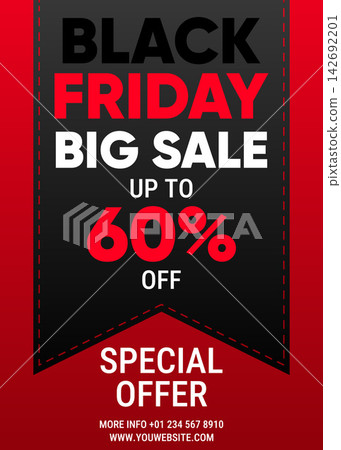Bold and striking Black Friday big sale promotional poster featuring high-impact red and white typography, a sixty percent discount offer, and special pricing details on a red gradient background. Bold and striking Black Friday big sale promotional poster featuring high-impact red and white typography, a sixty percent discount offer, and special pricing details on a red gradient background. 142692201