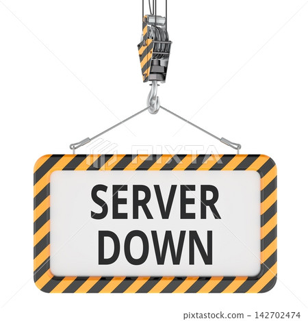 Server Down warning sign hanging from crane hook. 3D rendering Server Down warning sign hanging from crane hook. 3D rendering 142702474