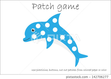 Education Patch game dolphin for children to develop motor skills, use plasticine patches, buttons, colored paper or color the page, kids preschool activity, printable worksheet, vector illustration 142706277