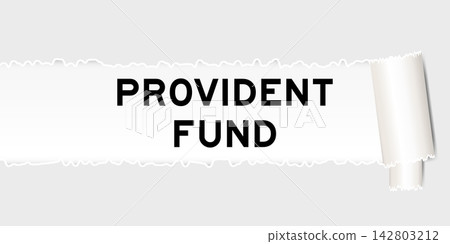 Ripped gray paper background that have word provident fund under torn part Ripped gray paper background that have word provident fund under torn part 142803212