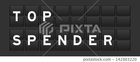 Black color analog flip board with word top spender on gray background Black color analog flip board with word top spender on gray background 142803220