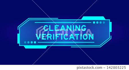 Futuristic hud banner that have word cleaining verification on user interface screen on blue background Futuristic hud banner that have word cleaining verification on user interface screen on blue background 142803225