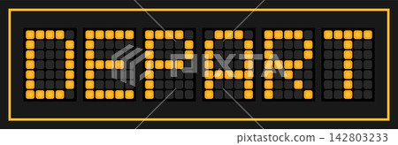 Orange color led banner in word depart on black background Orange color led banner in word depart on black background 142803233