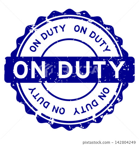Grunge blue on duty word round seal stamp on white background Grunge blue on duty word round seal stamp on white background 142804249