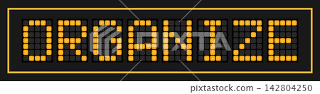 Orange color led banner in word organize on black background Orange color led banner in word organize on black background 142804250