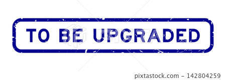 Grunge blue to be upgraded word rubber square seal stamp on white background 142804259