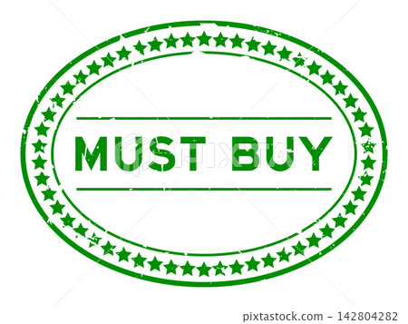 Grunge green must buy word oval rubber seal stamp on white background 142804282