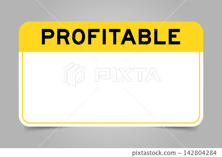 Label banner that have yellow headline with word profitable and white copy space, on gray background 142804284