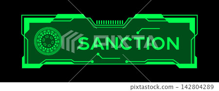Futuristic hud banner that have word sanction on user interface screen on green background Futuristic hud banner that have word sanction on user interface screen on green background 142804289