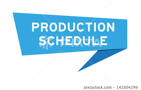 Blue color speech banner with word production schedule on white background Blue color speech banner with word production schedule on white background 142804299
