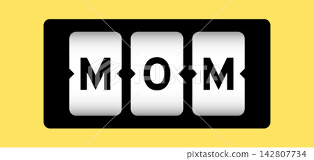 Black color in word mom on slot banner with yellow color background Black color in word mom on slot banner with yellow color background 142807734