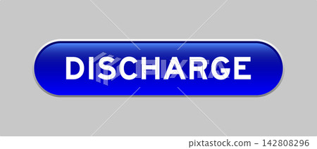 Blue color capsule shape button with word discharge on gray background Blue color capsule shape button with word discharge on gray background 142808296