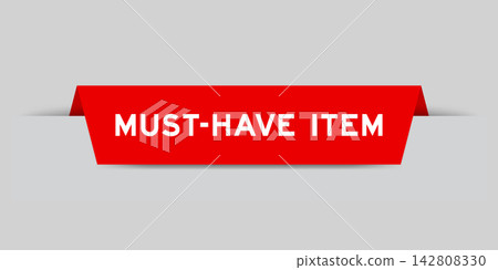 Red color inserted label with word must have item on gray background 142808330