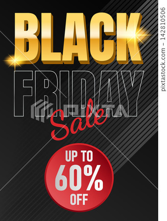 Luxury Black Friday promotional sale poster featuring glossy gold and outline typography, a red circular badge with a sixty percent off discount offer, and diagonal lines on a dark background. Luxury Black Friday promotional sale poster featuring glossy gold and outline typography, a red circular badge with a sixty percent off discount offer, and diagonal lines on a dark background. 142810506