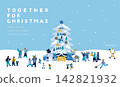 Title: "TOGETHER FOR CHRISTMAS" bustling with Christmas trees and Santa Claus 142821932